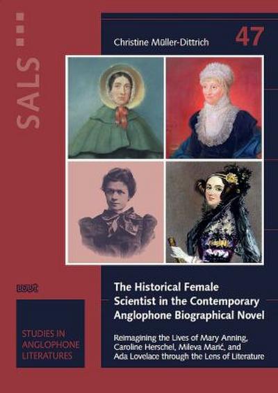 The Historical Female Scientist in the Contemporary Anglophone Biographical Novel