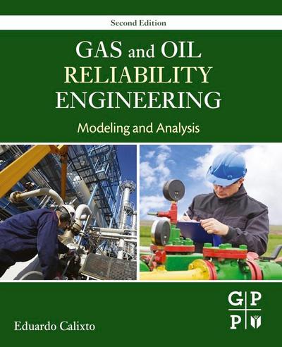 Gas and Oil Reliability Engineering