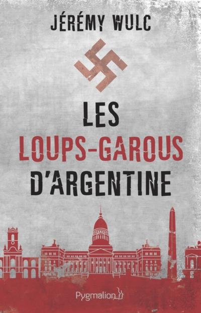 Les loups-garous d’’Argentine