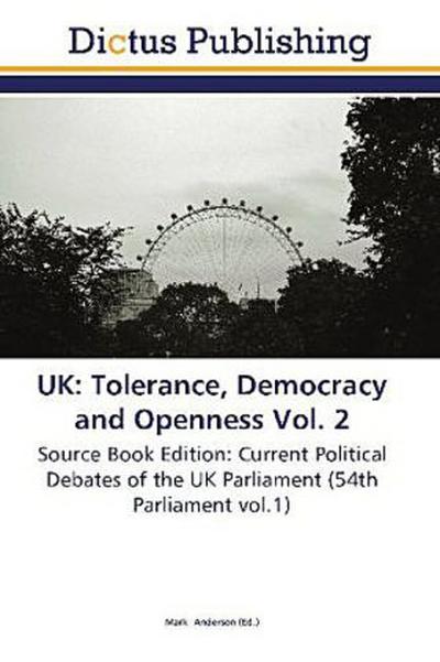 UK: Tolerance, Democracy and Openness Vol. 2