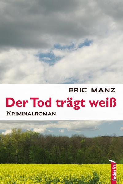 Der Tod trägt weiß: Österreich Krimi