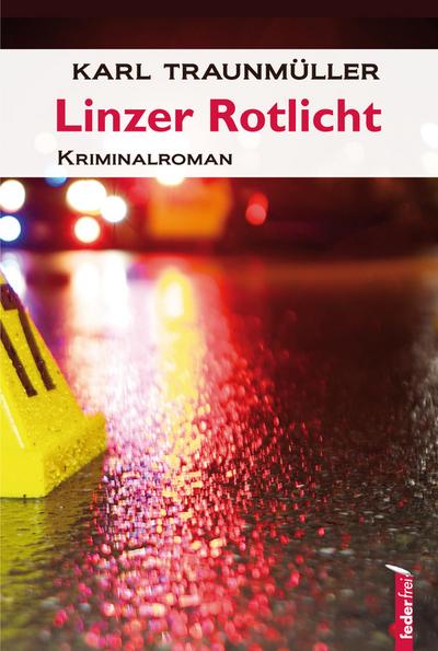 Linzer Rotlicht: Österreichkrimi