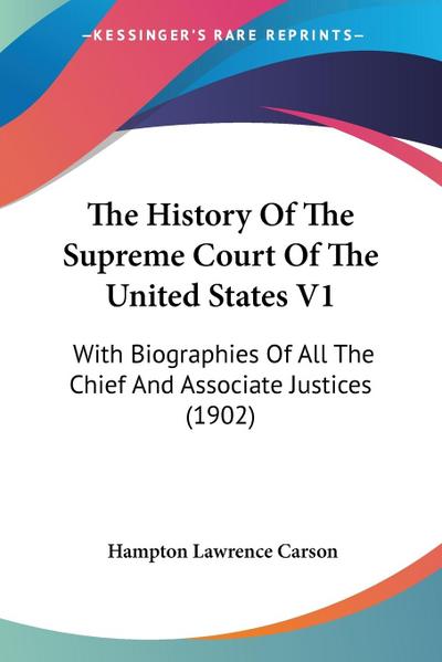 The History Of The Supreme Court Of The United States V1