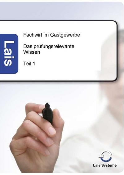 Fachwirt im Gastgewerbe - Das prüfungsrelevante Wissen