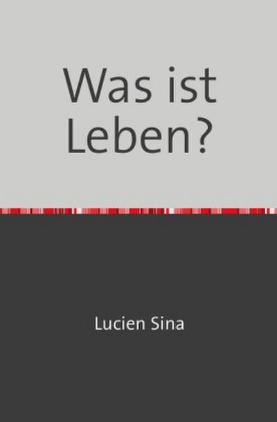 Was ist Leben?