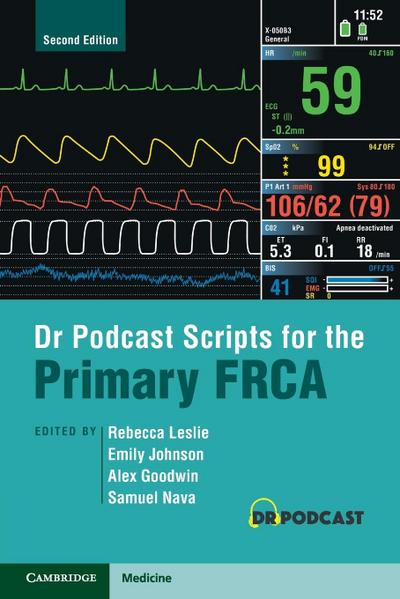 Dr Podcast Scripts for the Primary FRCA