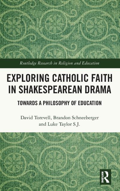 Exploring Catholic Faith in Shakespearean Drama