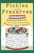 Pickles and Preserves (Chapel Hill Book)