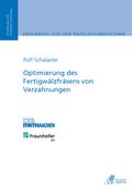 Optimierung des Fertigwälzfräsens von Verzahnungen