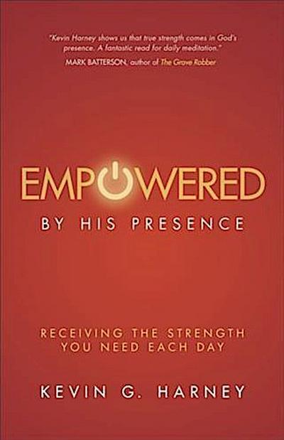 Empowered by His Presence