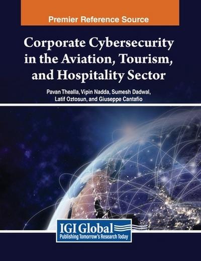 Corporate Cybersecurity in the Aviation, Tourism, and Hospitality Sector