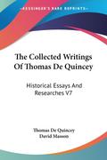 The Collected Writings Of Thomas De Quincey
