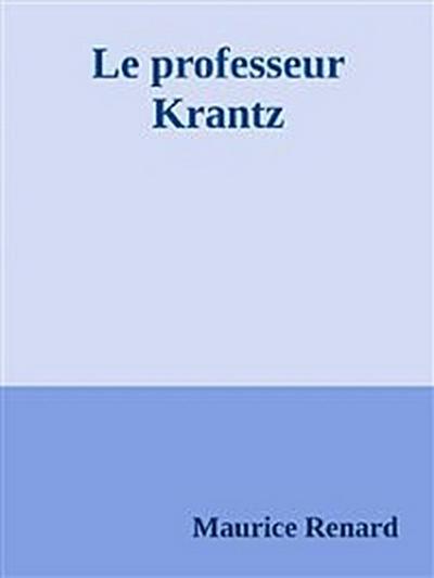 Le professeur Krantz