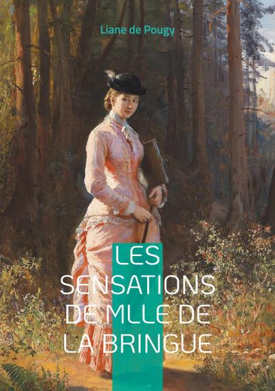 Les Sensations de Mlle de La Bringue