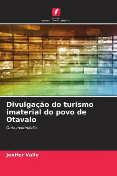 Divulgação do turismo imaterial do povo de Otavalo