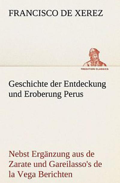 Geschichte der Entdeckung und Eroberung Perus