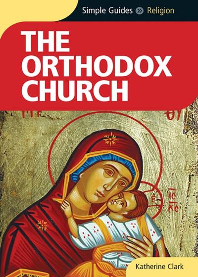 Orthodox Church - Simple Guides