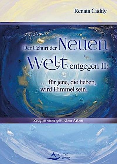 Der Geburt der Neuen Welt entgegen. .2