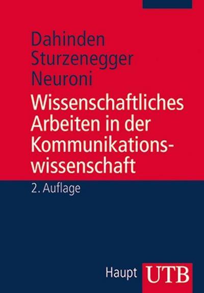 Wissenschaftliches Arbeiten in der Kommunikationswissenschaft