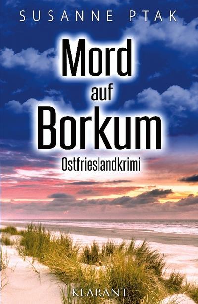 Mord auf Borkum. Ostfrieslandkrimi