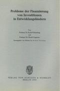 Probleme der Finanzierung von Investitionen in Entwicklungsländern.