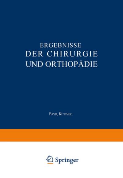 Ergebnisse der Chirurgie und Orthopädie
