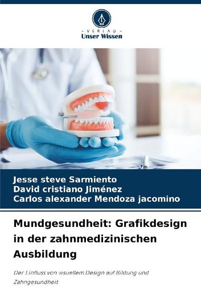 Mundgesundheit: Grafikdesign in der zahnmedizinischen Ausbildung