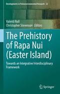 The Prehistory of Rapa Nui (Easter Island)