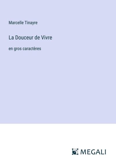 La Douceur de Vivre
