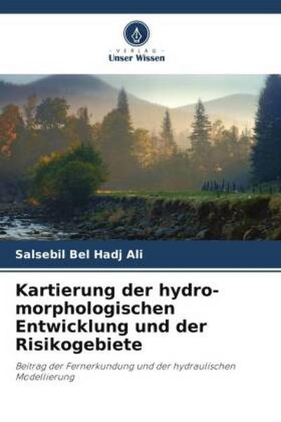 Kartierung der hydro-morphologischen Entwicklung und der Risikogebiete