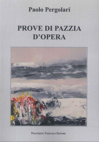 Prove di Pazzia d’Opera