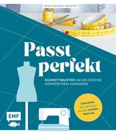 Passt perfekt - Schnittmuster an die eigene Körperform anpassen