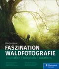 Faszination Waldfotografie