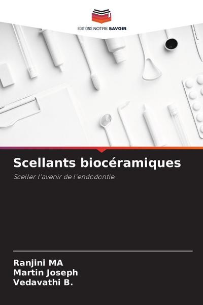 Scellants biocéramiques