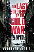 The Last Soldiers of the Cold War