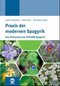 Praxis der modernen Spagyrik