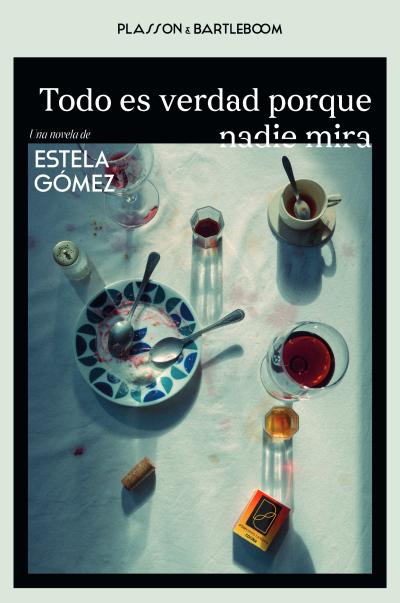 Todo es verdad porque nadie mira