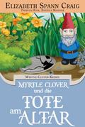 Myrtle Clover und die Tote am Altar (Myrtle-Clover-Krimis)