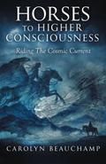 HORSES TO HIGHER CONSCIOUSNESS