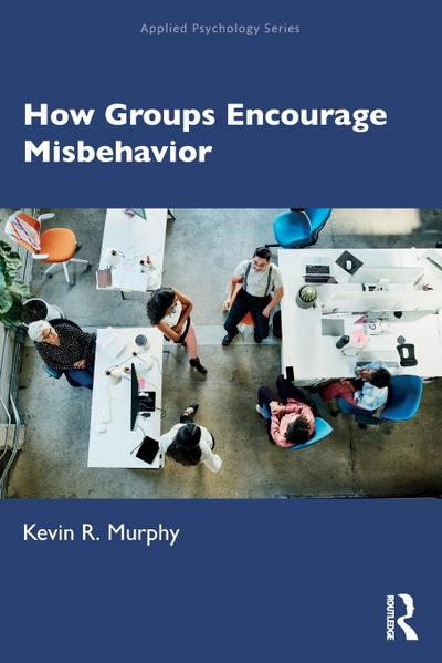 How Groups Encourage Misbehavior
