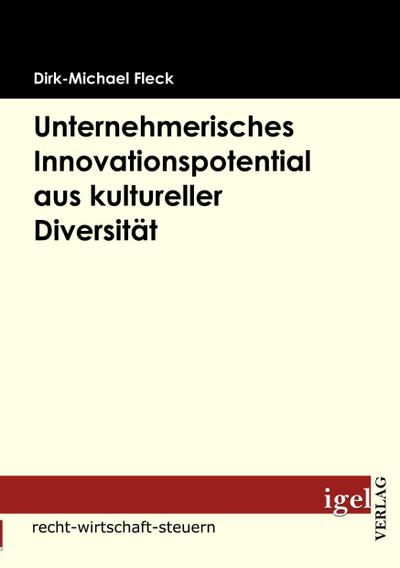 Unternehmerisches Innovationspotential aus kultureller Diversität