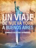 Un viaje de Nueva York a Buenos Aires