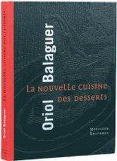 La nouvelle cuisine des deserts