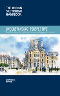 The Urban Sketching Handbook Understanding Perspective