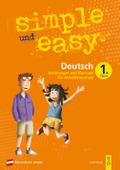 simple und easy Deutsch 1: Erklärungen und Übungen für die 1. Klasse AHS/Mittelschule (simple und easy: Easy auf Schularbeiten und Prüfungen vorbereiten)