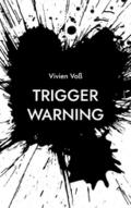Trigger Warning