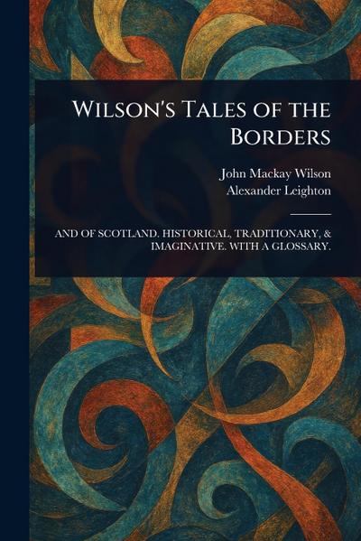 Wilson’s Tales of the Borders