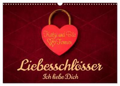 Liebesschlösser, Ich liebe Dich (Wandkalender 2026 DIN A3 quer), CALVENDO Monatskalender