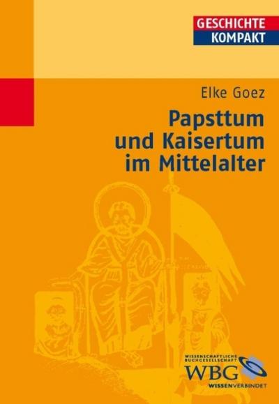 Goez, Papsttum und Kaisertu...