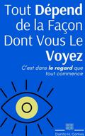 Tout Depend de la Facon Dont vous le voyez